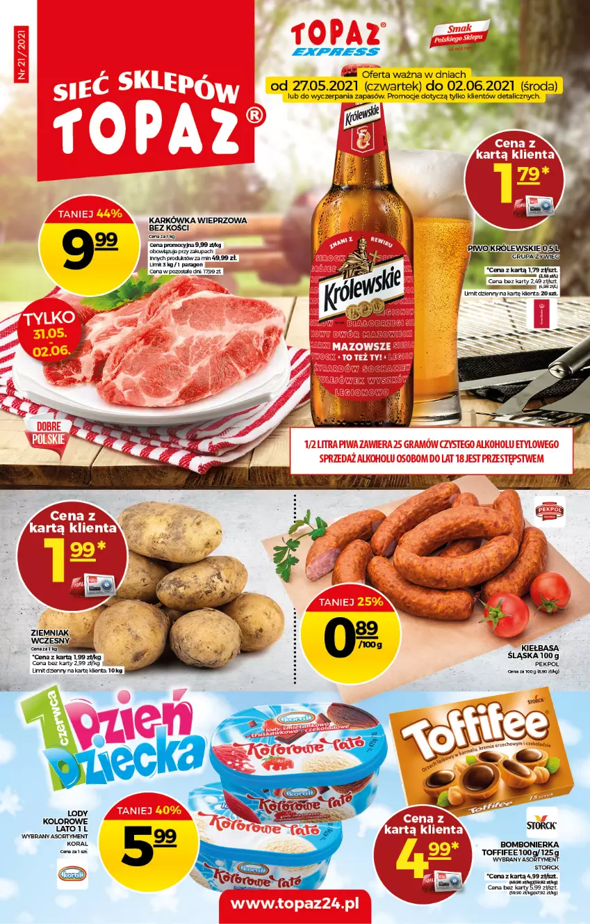 Gazetka promocyjna Topaz - Gazetka - ważna 27.05 do 02.06.2021 - strona 1 - produkty: Gra, Karkówka wieprzowa, Kiełbasa, Kiełbasa śląska, Pekpol, Toffifee