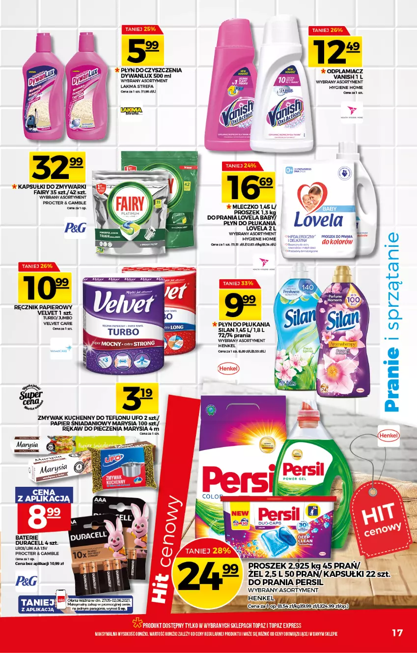 Gazetka promocyjna Topaz - Gazetka - ważna 27.05 do 02.06.2021 - strona 17 - produkty: Danio, Dywan, Fa, Fairy, HP, Lovela, Mleczko, Odplamiacz, Papier, Persil, Piec, Płyn do płukania, Rękaw do pieczenia, Silan, Vanish, Velvet, Zmywarki