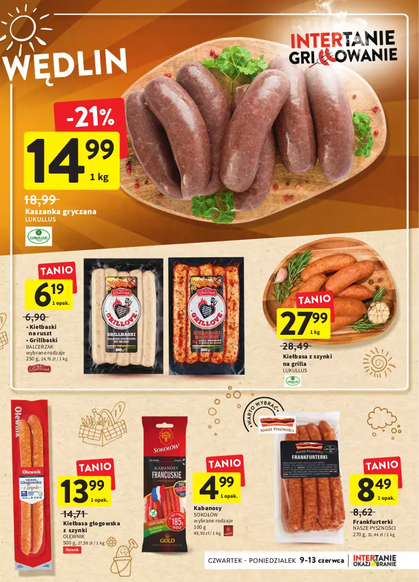 Gazetka promocyjna Intermarche - Okazjobranie - ważna 09.06 do 13.06.2022 - strona 21 - produkty: Frankfurterki, Grill, Gry, Kabanos, Kasza, Kaszanka, Kiełbasa, Kiełbasa głogowska, Olewnik, Sok, Sokołów