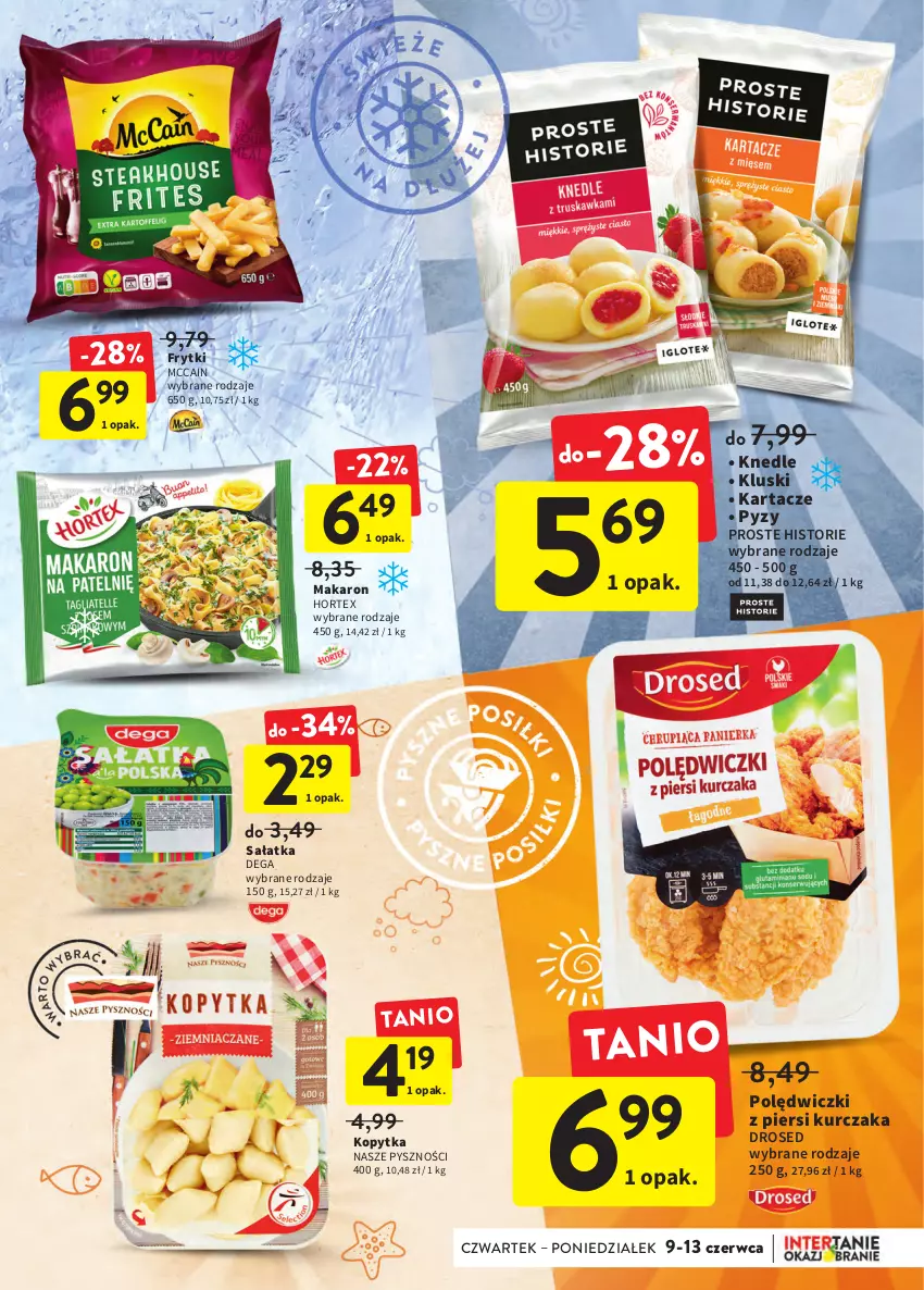 Gazetka promocyjna Intermarche - Okazjobranie - ważna 09.06 do 13.06.2022 - strona 25 - produkty: Dega, Frytki, Hortex, Knedle, Kopytka, Kurczak, Makaron, McCain, Sałat, Sałatka