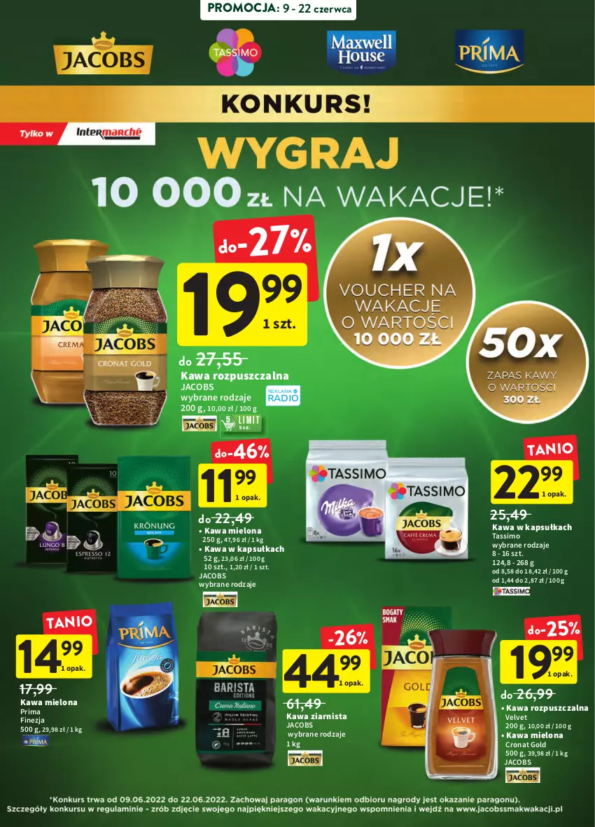 Gazetka promocyjna Intermarche - Okazjobranie - ważna 09.06 do 13.06.2022 - strona 30 - produkty: Jacobs, Kawa, Kawa mielona, Kawa rozpuszczalna, Kawa ziarnista, Prima, Tassimo, Velvet