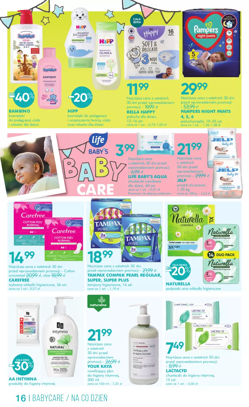 Gazetka promocyjna Super Pharm - Gazetka - ważna 19.03 do 01.04.2025 - strona 16 - produkty: Bell, Bella, Carefree, Chusteczki, Chusteczki do higieny, Dzieci, HiPP, Kosmetyki do pielęgnacji, Lactacyd, Majtki, Naturell, Naturella, Pampers, Pax, Pieluchomajtki, Pieluchy, Płyn do higieny intymnej, Podpaski, Ser, Tampax, Tampony, Wkładki