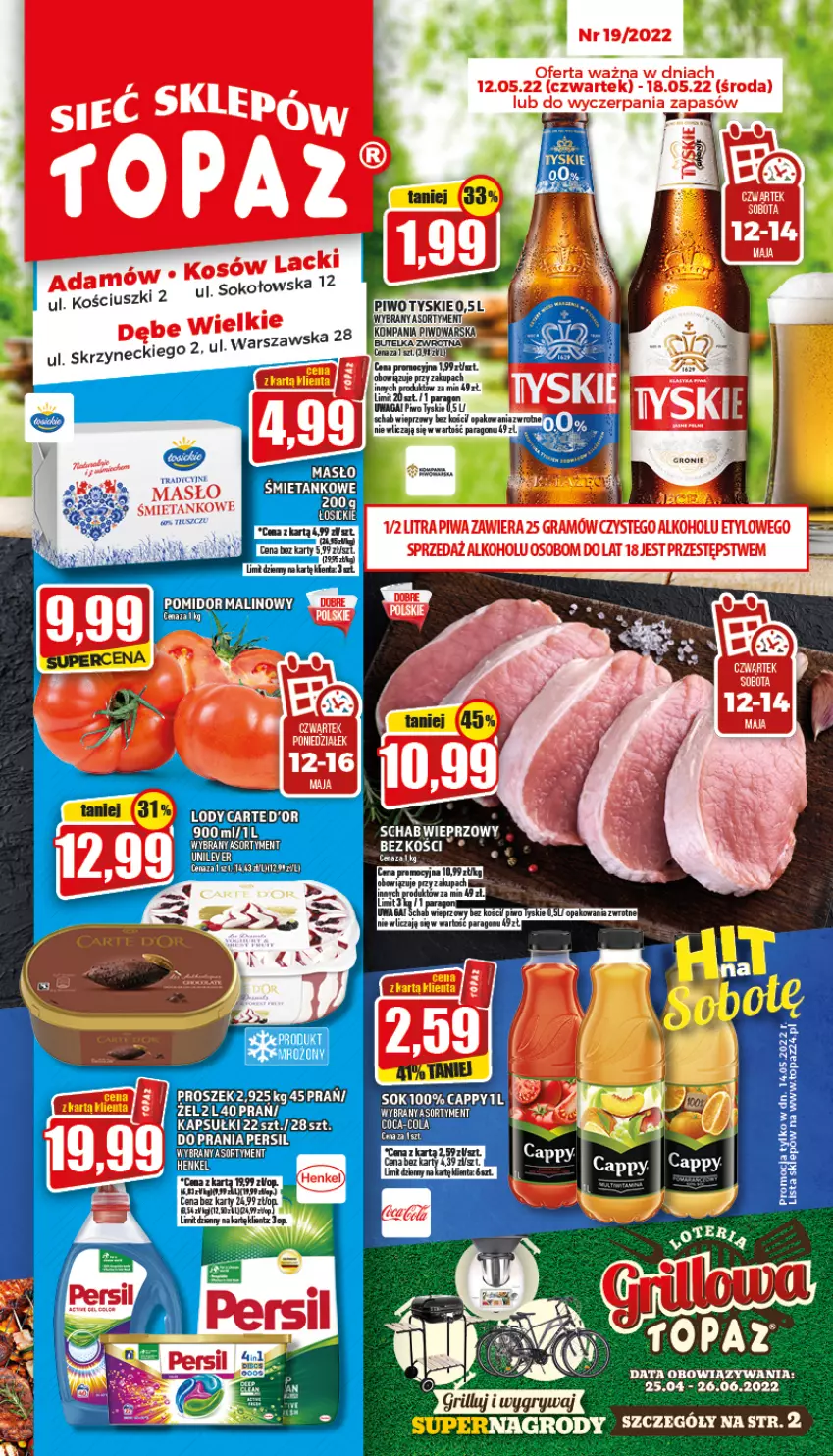 Gazetka promocyjna Topaz - Gazetka - ważna 12.05 do 18.05.2022 - strona 1 - produkty: Cappy, Coca-Cola, Gry, Lody, Masło, Persil, Piwo, Pomidor malinowy, Schab wieprzowy, Sok, Top, Tyskie, Waga