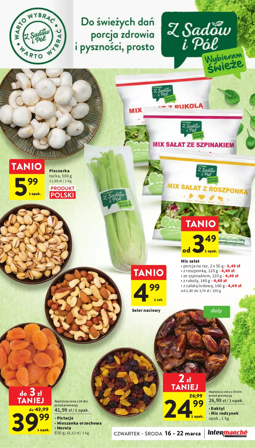 Gazetka promocyjna Intermarche - Gazetka Intermarche - ważna 16.03 do 22.03.2023 - strona 17 - produkty: Mieszanka orzechowa, Morela, Piec, Pieczarka, Pistacje, Por, Sałat, Seler naciowy, Szpinak