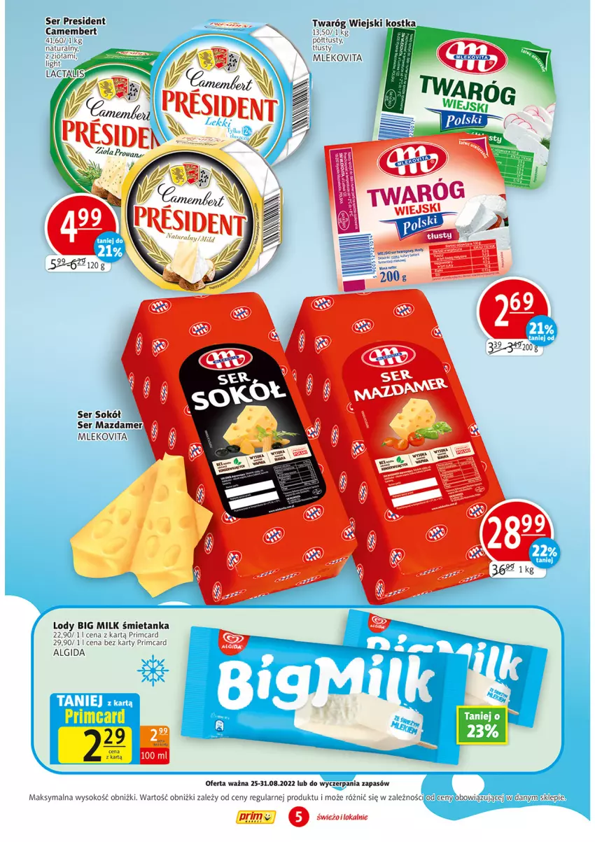 Gazetka promocyjna Prim Market - ważna 25.08 do 31.08.2022 - strona 5 - produkty: Algida, Big Milk, Camembert, Gin, LG, Lody, Mazdamer, Mleko, Mlekovita, Ser, Sok, Sokół, Twaróg