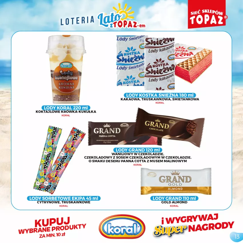 Gazetka promocyjna Topaz - Gazetka - ważna 05.07 do 05.09.2021 - strona 13 - produkty: Deser, Gra, Gry, Kakao, Lody, Mus, Panna cotta, Ser, Sos