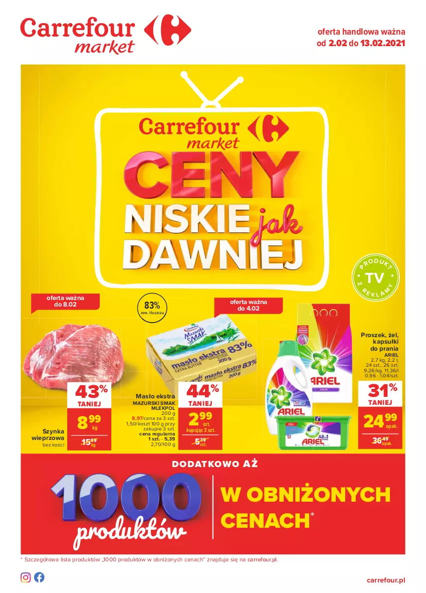 Gazetka promocyjna Carrefour - Gazetka Market - ważna 01.02 do 13.02.2021 - strona 1 - produkty: Ariel, Kapsułki do prania, Kosz, Masło, Szynka, Szynka wieprzowa