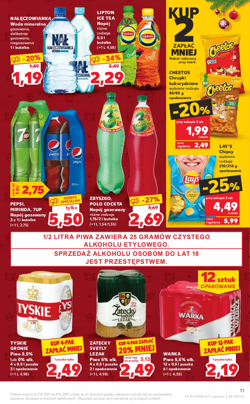 Gazetka promocyjna Kaufland - OFERTA TYGODNIA - ważna 02.12 do 08.12.2021 - strona 11 - produkty: 7up, Cheetos, Chipsy, Chrupki, Ice tea, Lipton, Mirinda, Nałęczowianka, Napój, Napój gazowany, Pepsi, Piwa, Piwo, Tyskie, Warka, Woda, Woda mineralna