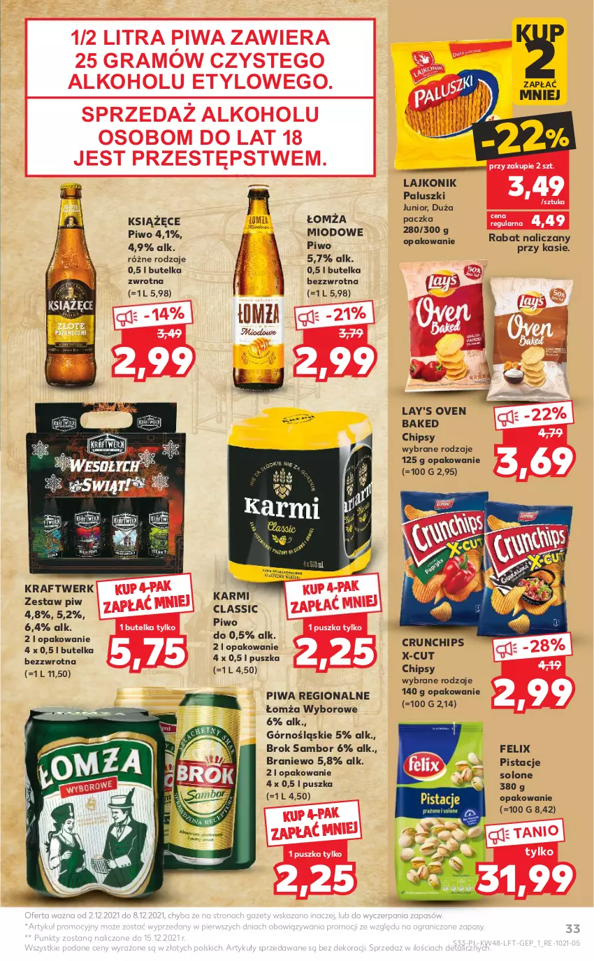 Gazetka promocyjna Kaufland - OFERTA TYGODNIA - ważna 02.12 do 08.12.2021 - strona 33 - produkty: Chipsy, Crunchips, Felix, Gra, Karmi, Książęce, Lajkonik, Pistacje, Piwa, Piwo