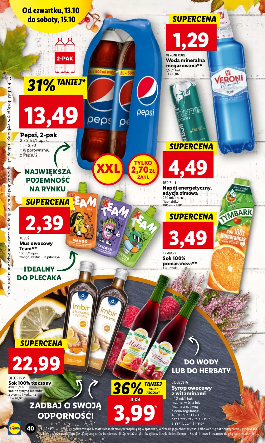 Gazetka promocyjna Lidl - GAZETKA - ważna 13.10 do 15.10.2022 - strona 40 - produkty: Fa, Imbir, Kaktus, Kubuś, Mango, Mus, Napój, Napój energetyczny, Oleo, Oleofarm, Pepsi, Pitahaya, Plecak, Por, Pur, Red Bull, Sok, Syrop, Tymbark, Woda, Woda mineralna