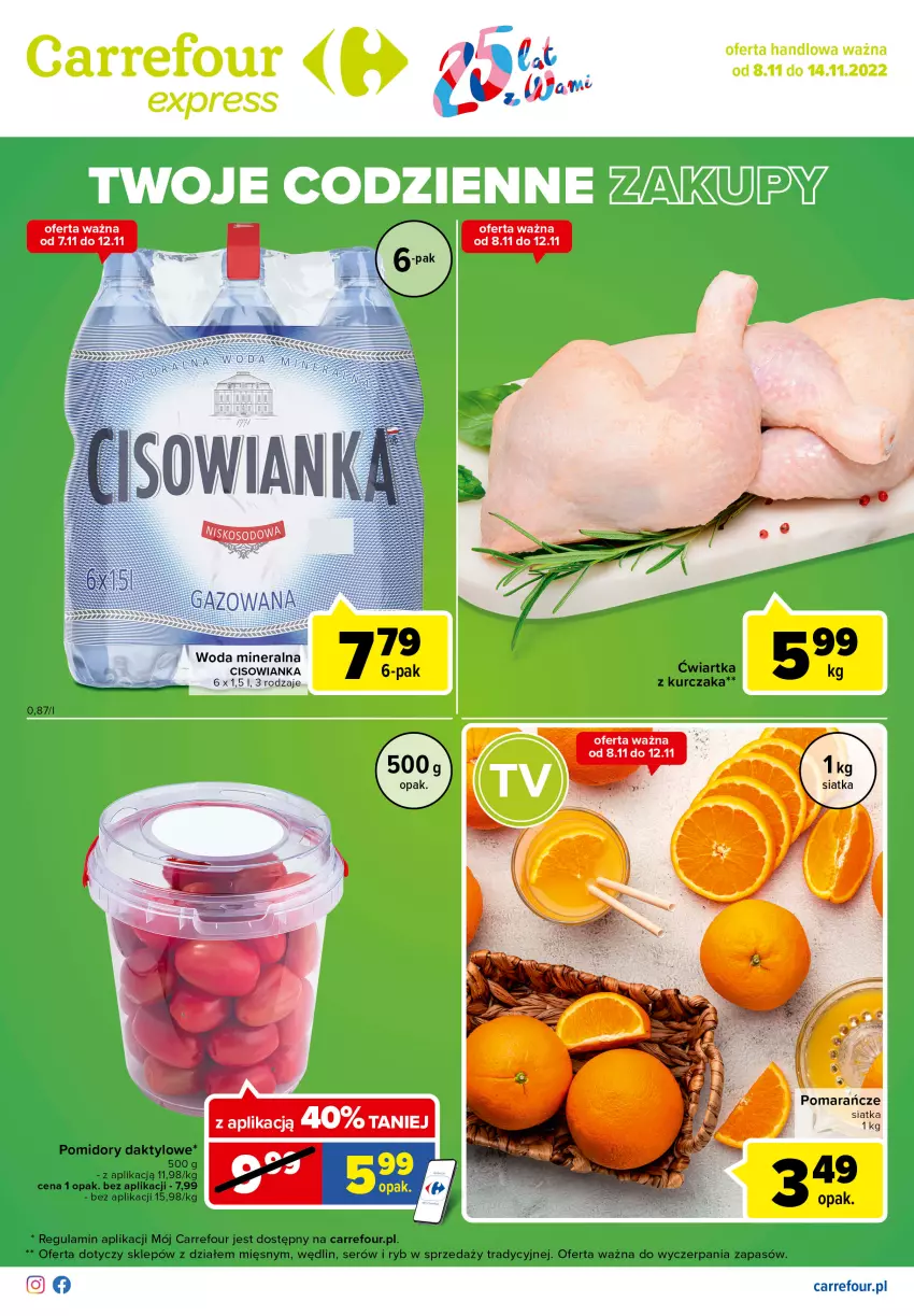 Gazetka promocyjna Carrefour - Gazetka Express - ważna 08.11 do 14.11.2022 - strona 1 - produkty: Cisowianka, Kurczak, Mus, Pomarańcze, Pomidory, Ser, Siatka, Woda, Woda mineralna