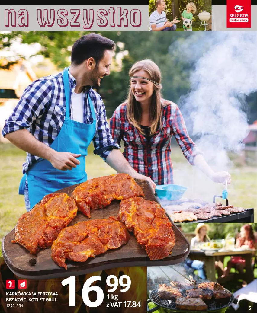 Gazetka promocyjna Selgros - Katalog Grill - ważna 15.04 do 28.04.2021 - strona 5 - produkty: Grill, Karkówka wieprzowa, Kotlet