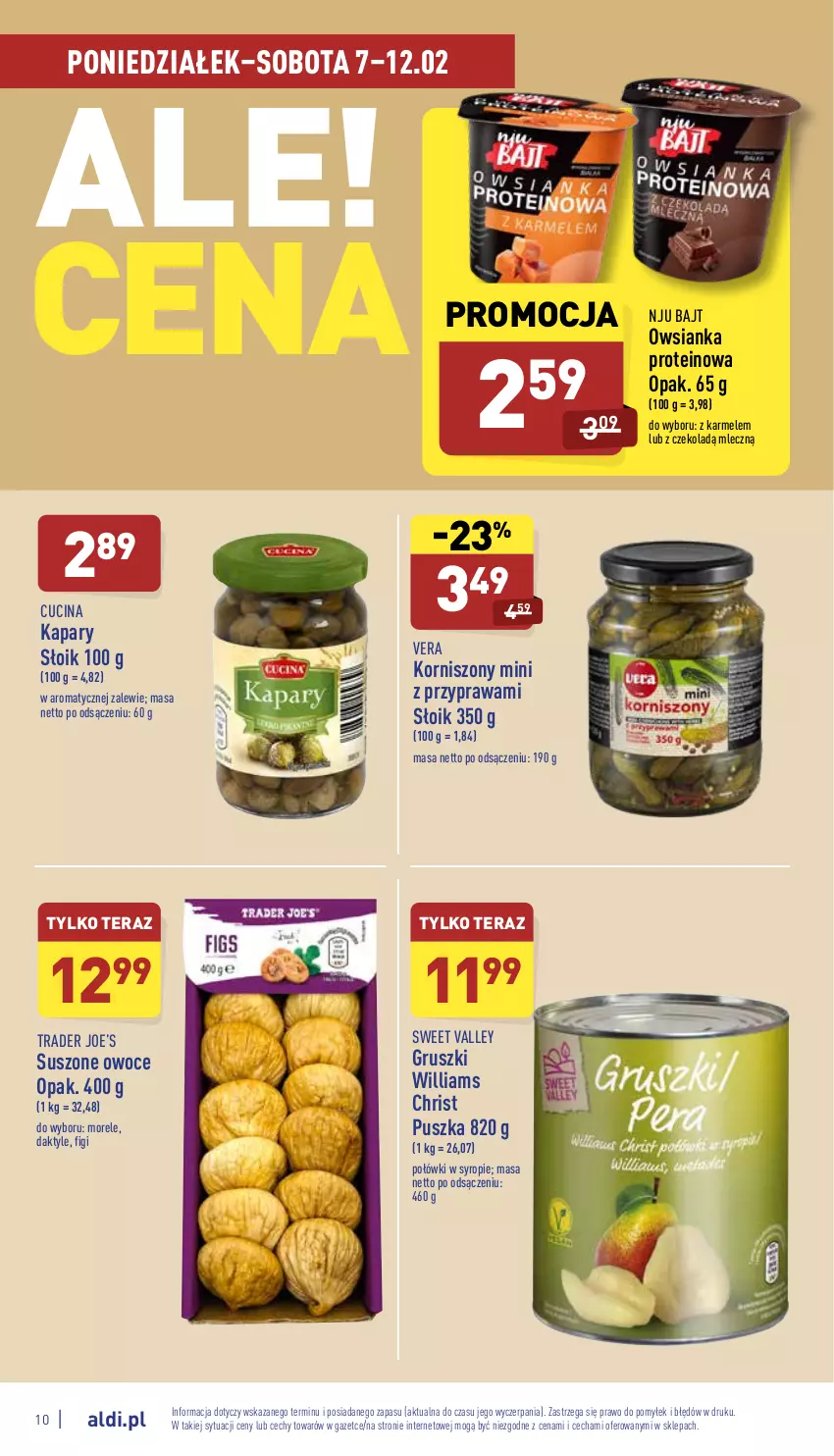 Gazetka promocyjna Aldi - Katalog spożywczy - ważna 07.02 do 12.02.2022 - strona 10 - produkty: Daktyle, Figi, Gruszki, Iams, Kapary, Korniszony, Owoce, Owsianka, Syrop, Tera