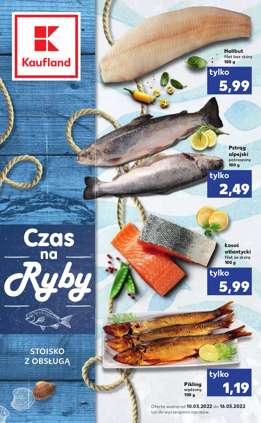 Gazetka promocyjna Kaufland - RYBY - ważna 10.03 do 16.03.2022 - strona 1 - produkty: Halibut, Pstrąg