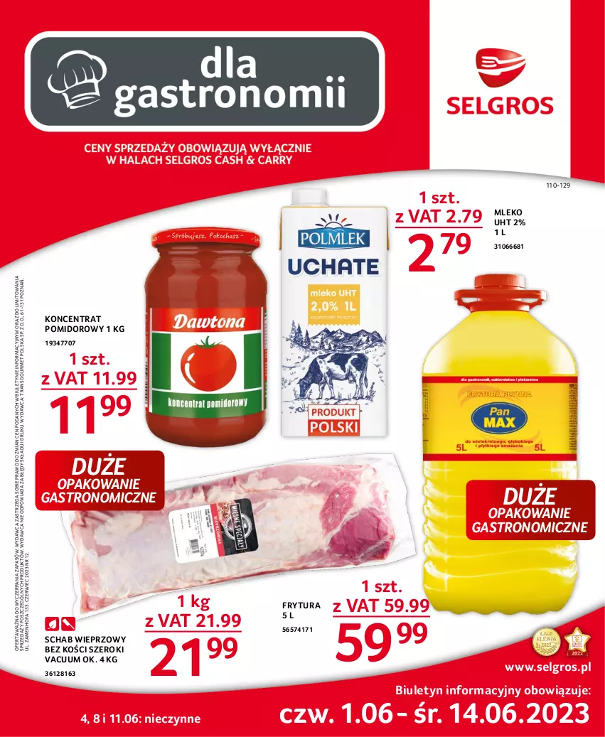 Gazetka promocyjna Selgros - Oferta gastronomiczna - ważna 01.06 do 14.06.2023 - strona 1 - produkty: Fa, Koncentrat pomidorowy, LG, Mleko, Schab wieprzowy, Tran