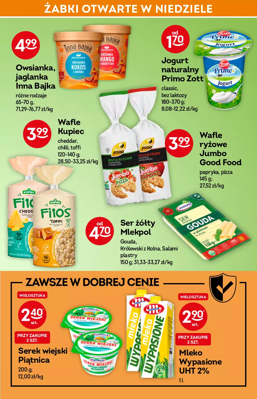 Gazetka promocyjna Żabka - ważna 23.03 do 29.03.2022 - strona 27 - produkty: Cheddar, Gouda, Jaglanka, Jogurt, Jogurt naturalny, Królewski, Kupiec, Mleko, Owsianka, Papryka, Piątnica, Piec, Pizza, Ryż, Salami, Ser, Serek, Serek wiejski, Wafle, Zott