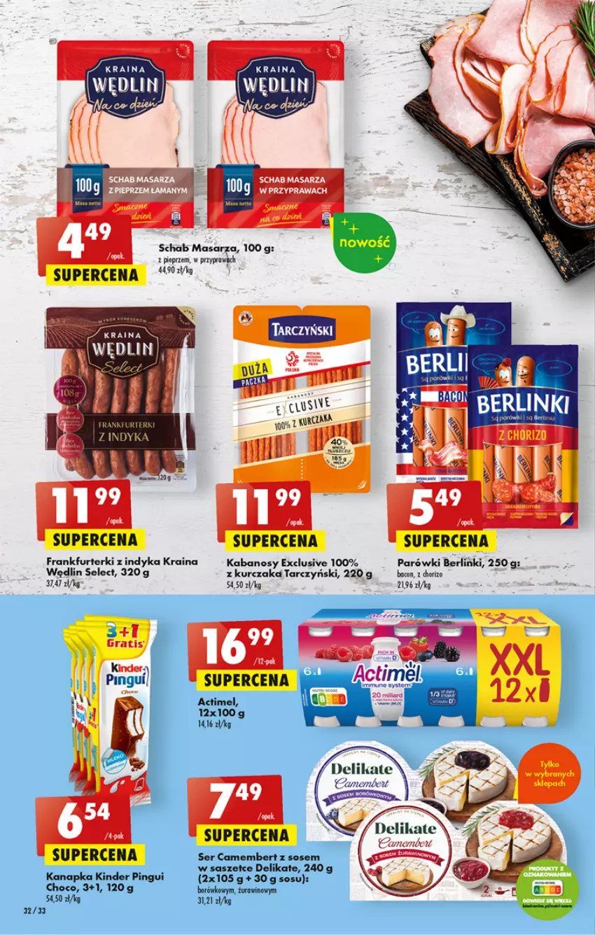 Gazetka promocyjna Biedronka - ważna 13.04 do 19.04.2023 - strona 32 - produkty: Actimel, Camembert, Gra, Kabanos, Kinder, Kurczak, Parówki, Pieprz, Ser, Sos, Tarczyński, Wino