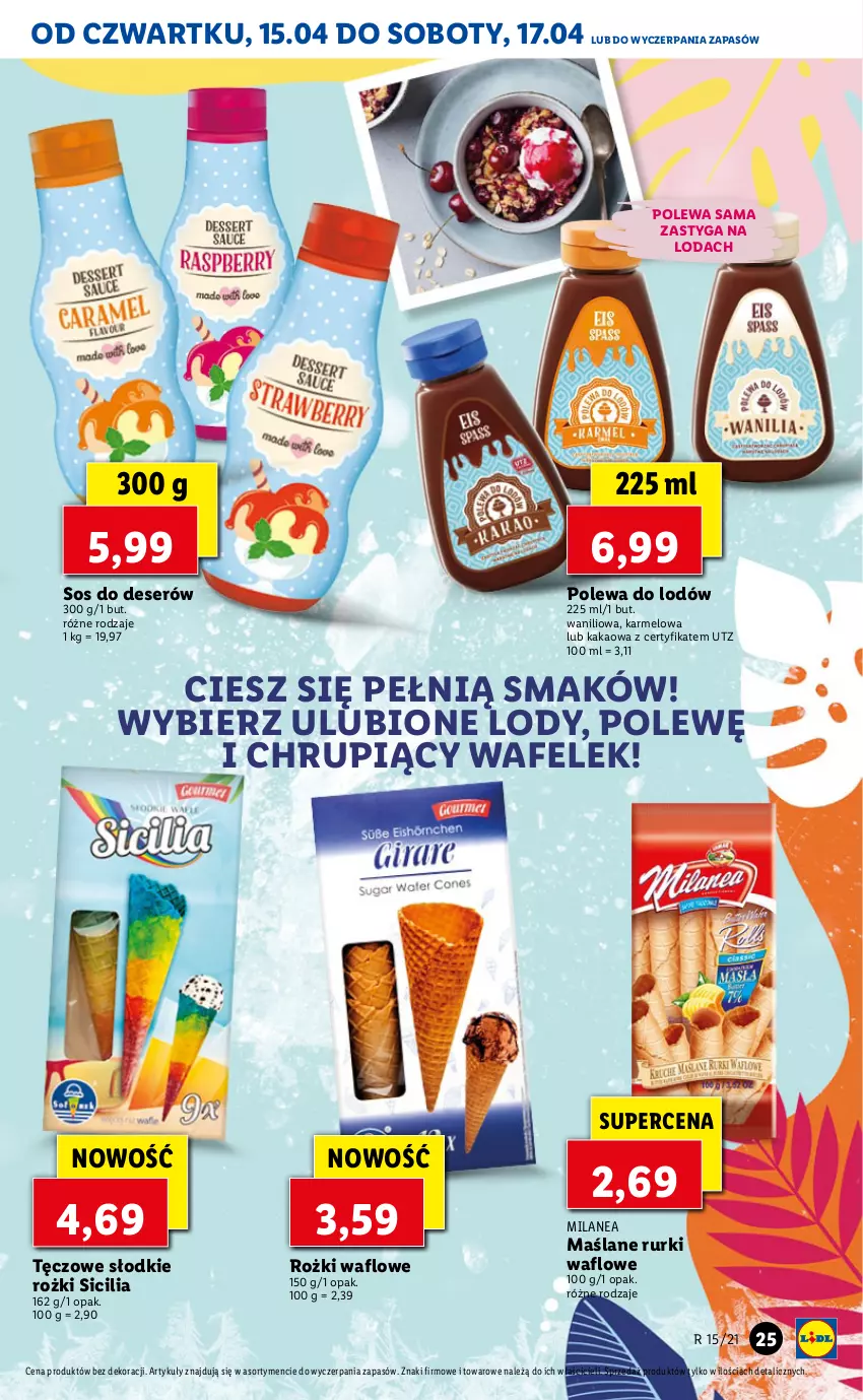 Gazetka promocyjna Lidl - GAZETKA - ważna 15.04 do 17.04.2021 - strona 25 - produkty: Deser, Kakao, Lody, Rurki, Ser, Sos, Wafelek