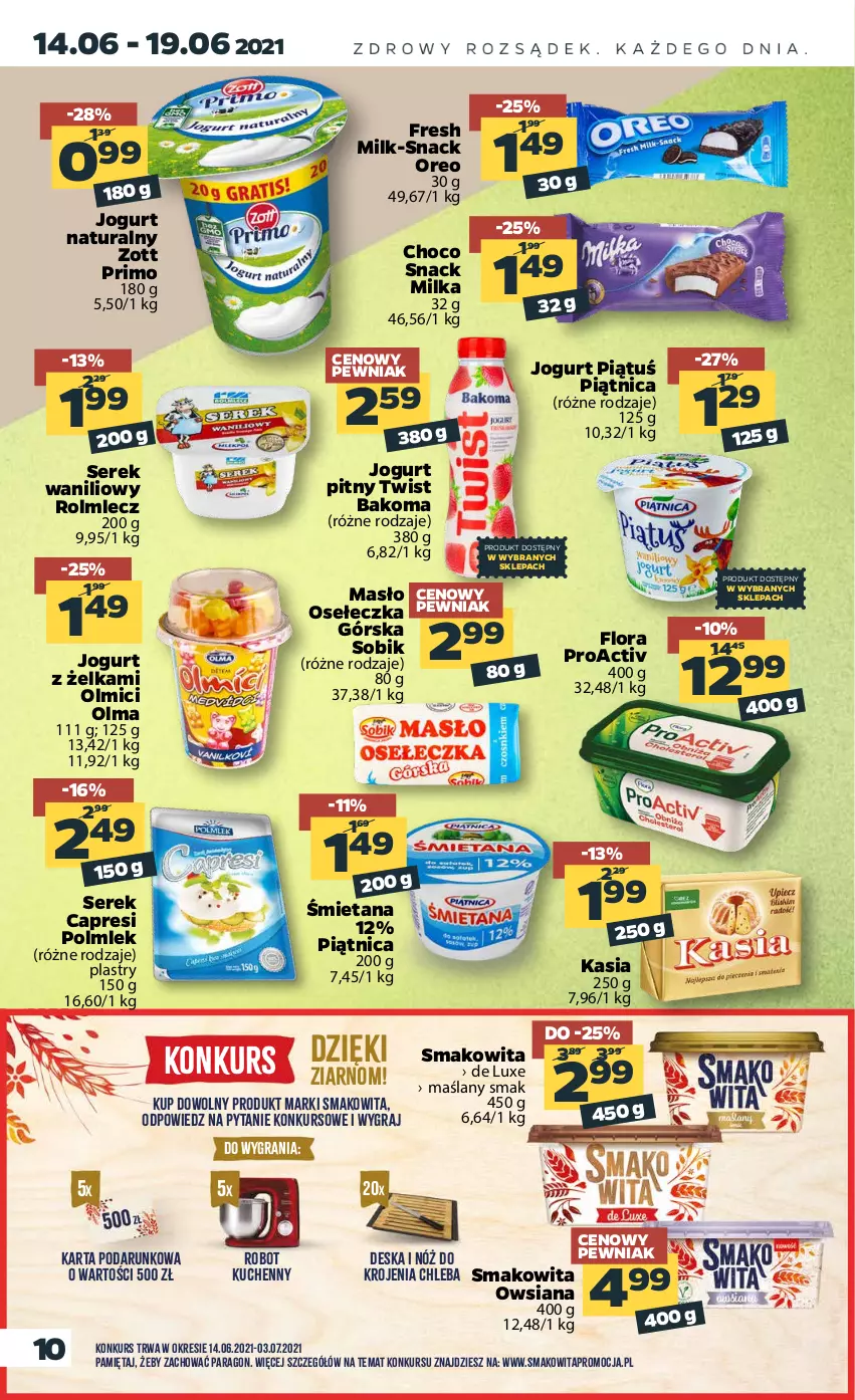 Gazetka promocyjna Netto - Gazetka spożywcza - ważna 14.06 do 19.06.2021 - strona 10 - produkty: Bakoma, Chleb, Flora, Gra, Jogurt, Jogurt naturalny, Jogurt pitny, Kasia, Masło, Mięta, Milka, Olma, Oreo, Piątnica, POLMLEK, Robot, Rolmlecz, Ser, Serek, Smakowita, Zott, Zott Primo