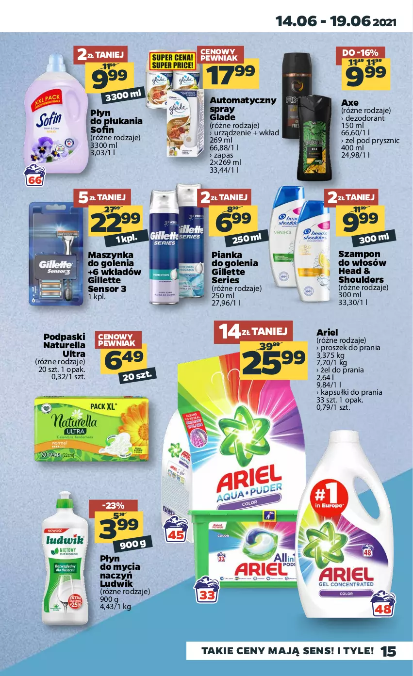 Gazetka promocyjna Netto - Gazetka spożywcza - ważna 14.06 do 19.06.2021 - strona 15 - produkty: Ariel, Dezodorant, Do mycia naczyń, Gillette, Kapsułki do prania, Ludwik, Maszynka, Maszynka do golenia, Naturell, Naturella, Pianka do golenia, Płyn do mycia, Płyn do mycia naczyń, Płyn do płukania, Podpaski, Proszek do prania, Ser, Szampon, Szynka