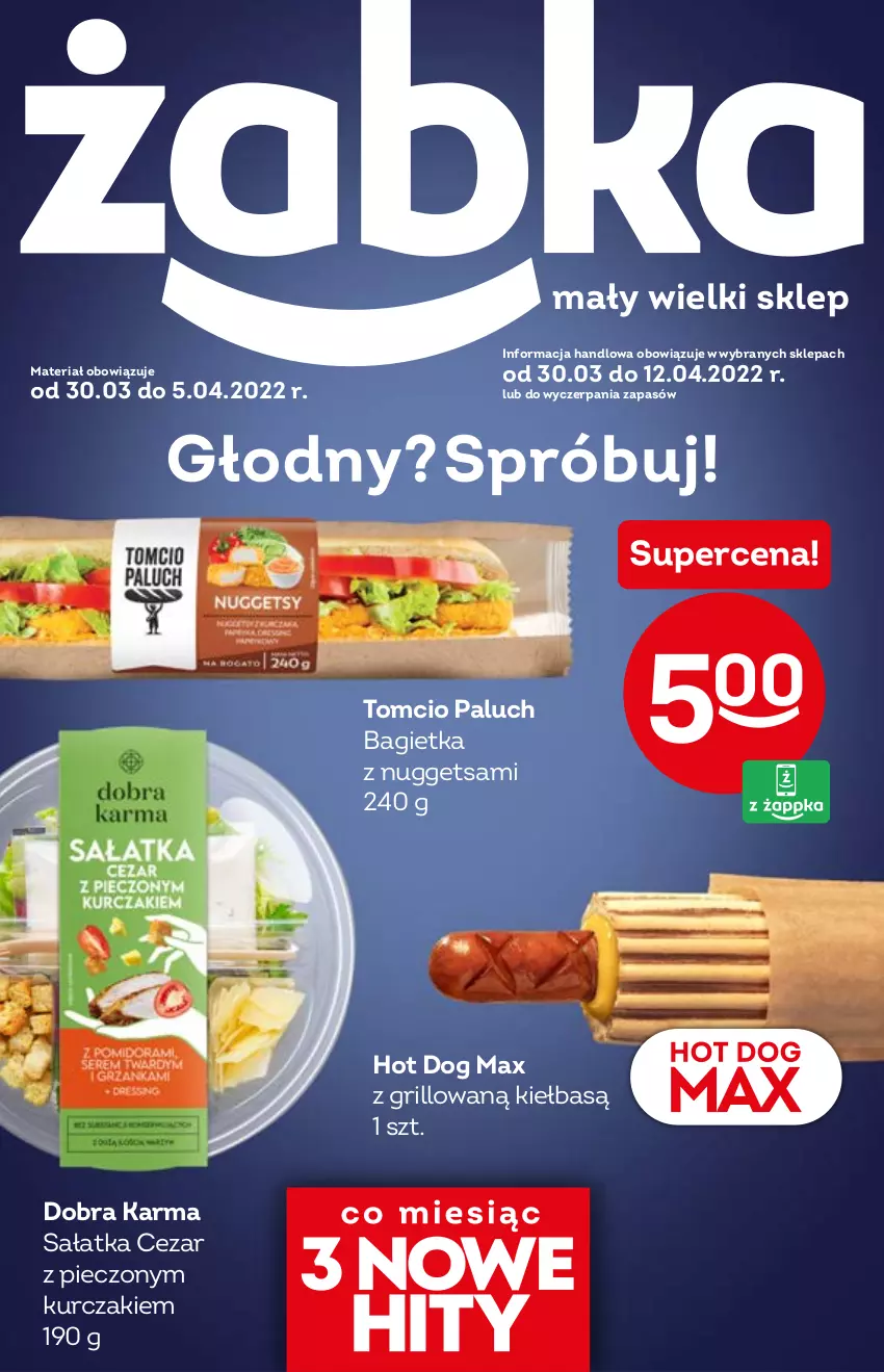 Gazetka promocyjna Żabka - ważna 30.03 do 12.04.2022 - strona 1 - produkty: Bagietka, Grill, Hot dog, Kurczak, Piec, Sałat, Sałatka