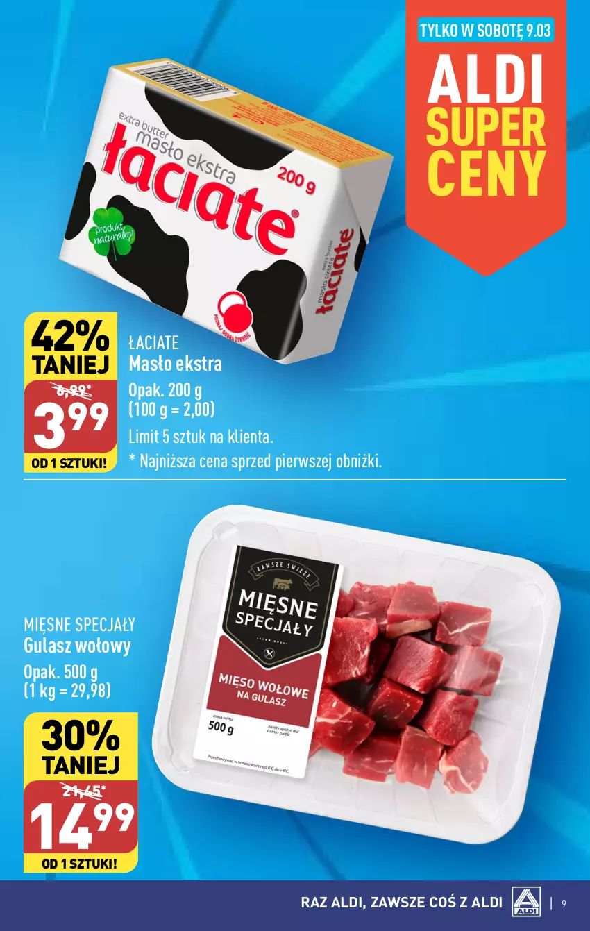 Gazetka promocyjna Aldi - Pełna oferta - ważna 04.03 do 09.03.2024 - strona 9 - produkty: Gulasz wołowy, Masło, Mięsne specjały