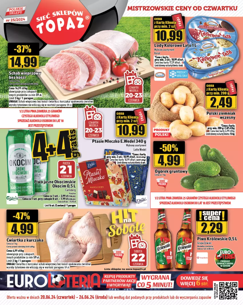 Gazetka promocyjna Topaz - Gazetka - ważna 20.06 do 26.06.2024 - strona 1 - produkty: Koc, Królewski, Kurczak, Okocim, Piwo, Schab wieprzowy, Top, Waga