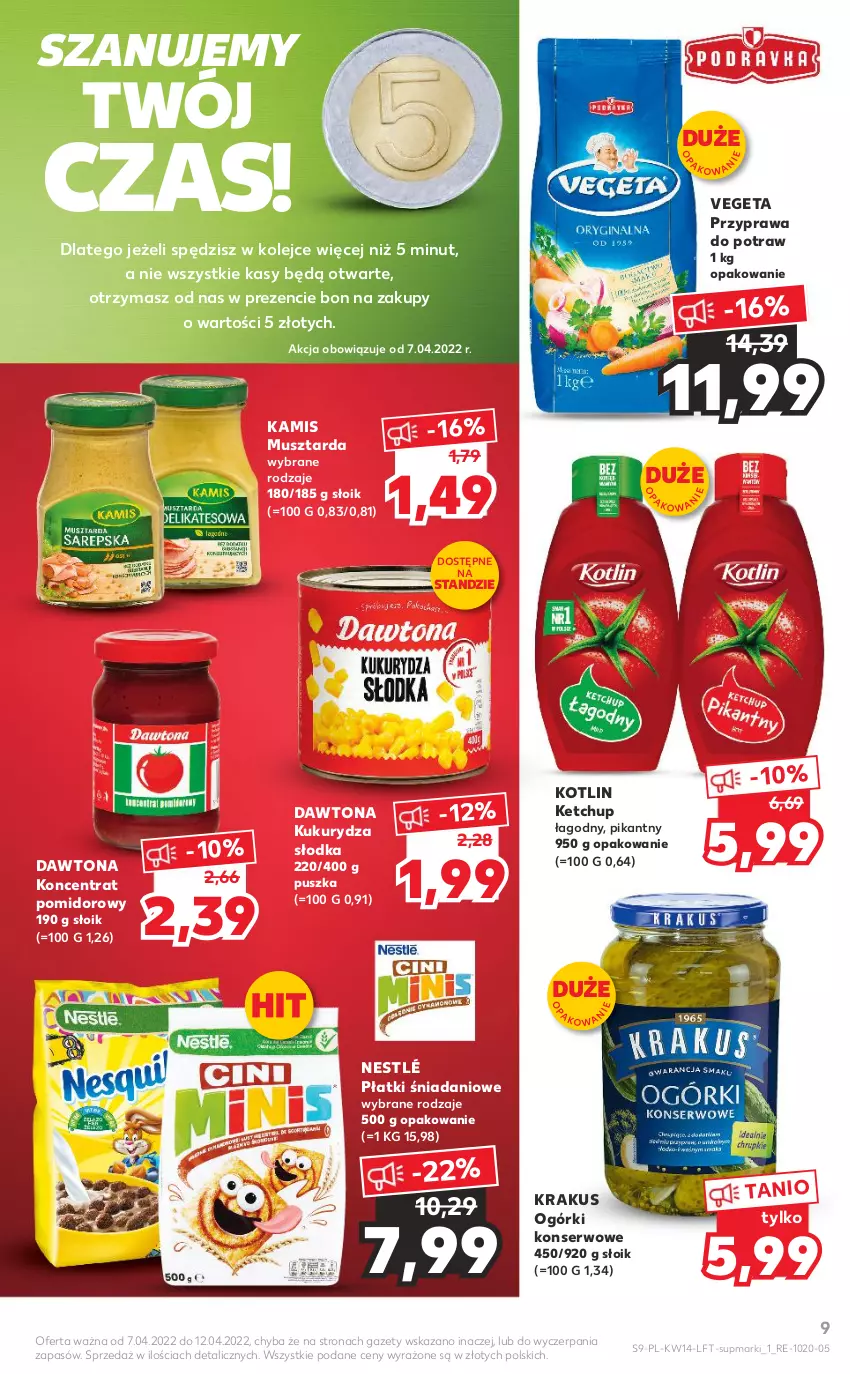 Gazetka promocyjna Kaufland - OFERTA TYGODNIA - ważna 07.04 do 12.04.2022 - strona 9 - produkty: Danio, Dawtona, Kamis, Ketchup, Koncentrat pomidorowy, Kotlin, Krakus, Kukurydza, Mus, Musztarda, Nestlé, Ogórki konserwowe, Olej, Przyprawa do potraw, Ser, Vegeta