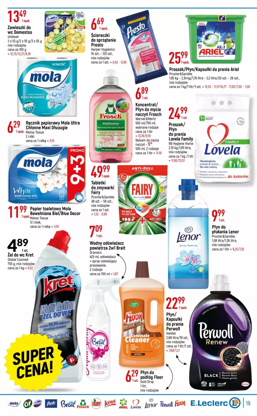 Gazetka promocyjna E Leclerc - ważna 28.06 do 09.07.2022 - strona 19 - produkty: Ariel, Do mycia naczyń, Domestos, Fa, Fairy, Frosch, Hipoalergiczny proszek, Kapsułki do prania, Koncentrat do mycia naczyń, Kret, Lack, Lenor, LG, Lovela, Mola, Papier, Papier toaletowy, Perwoll, Płyn do mycia, Płyn do prania, Presto, Proszek do prania, Ręcznik, Rolki, Tablet, Zawieszki, Zmywarki