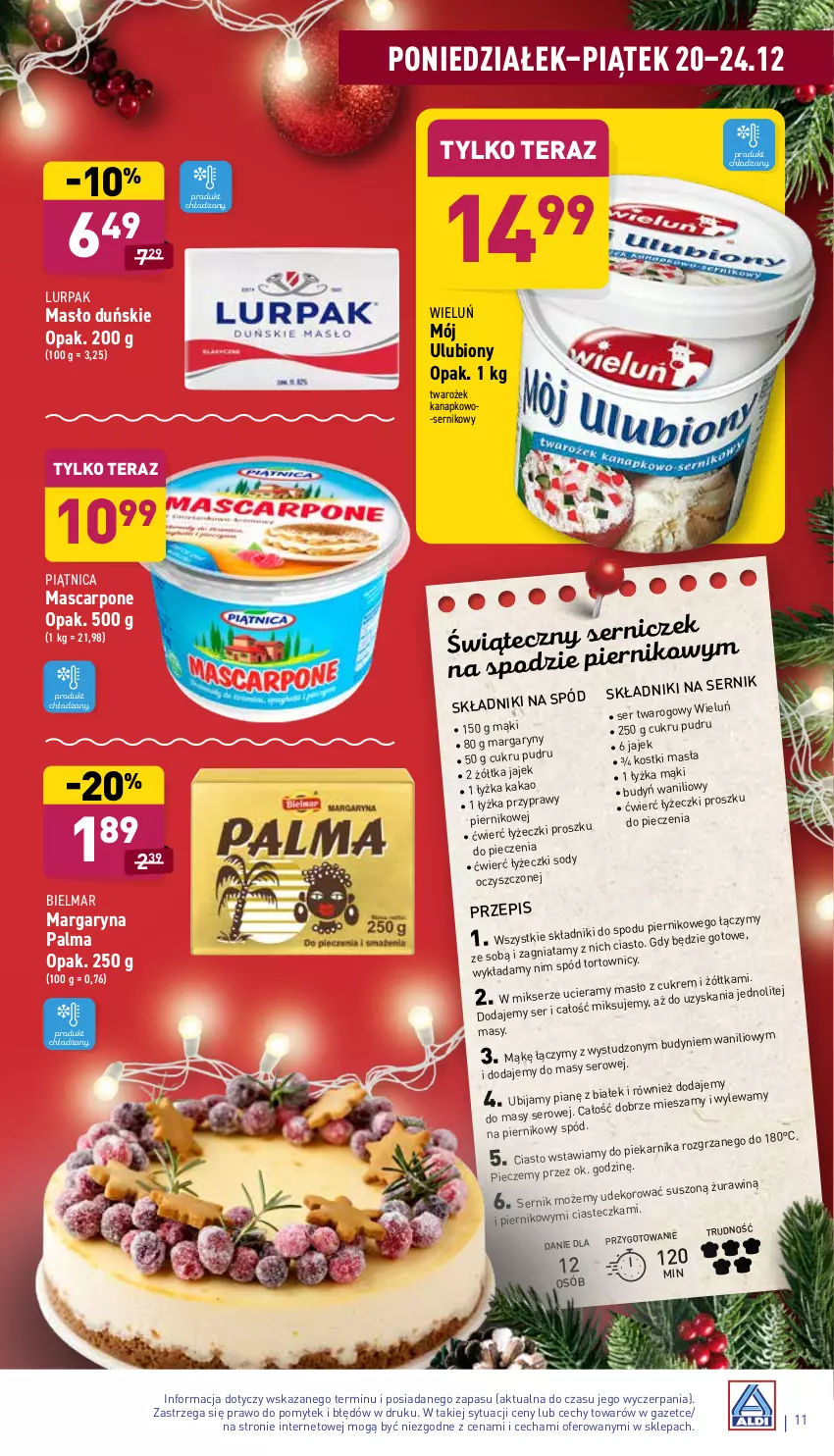 Gazetka promocyjna Aldi - Katalog spożywczy - ważna 20.12 do 24.12.2021 - strona 11 - produkty: Budyń, Lurpak, Margaryna, Mascarpone, Masło, Palma, Piątnica, Piec, Piekarnik, Piernik, Ser, Tera