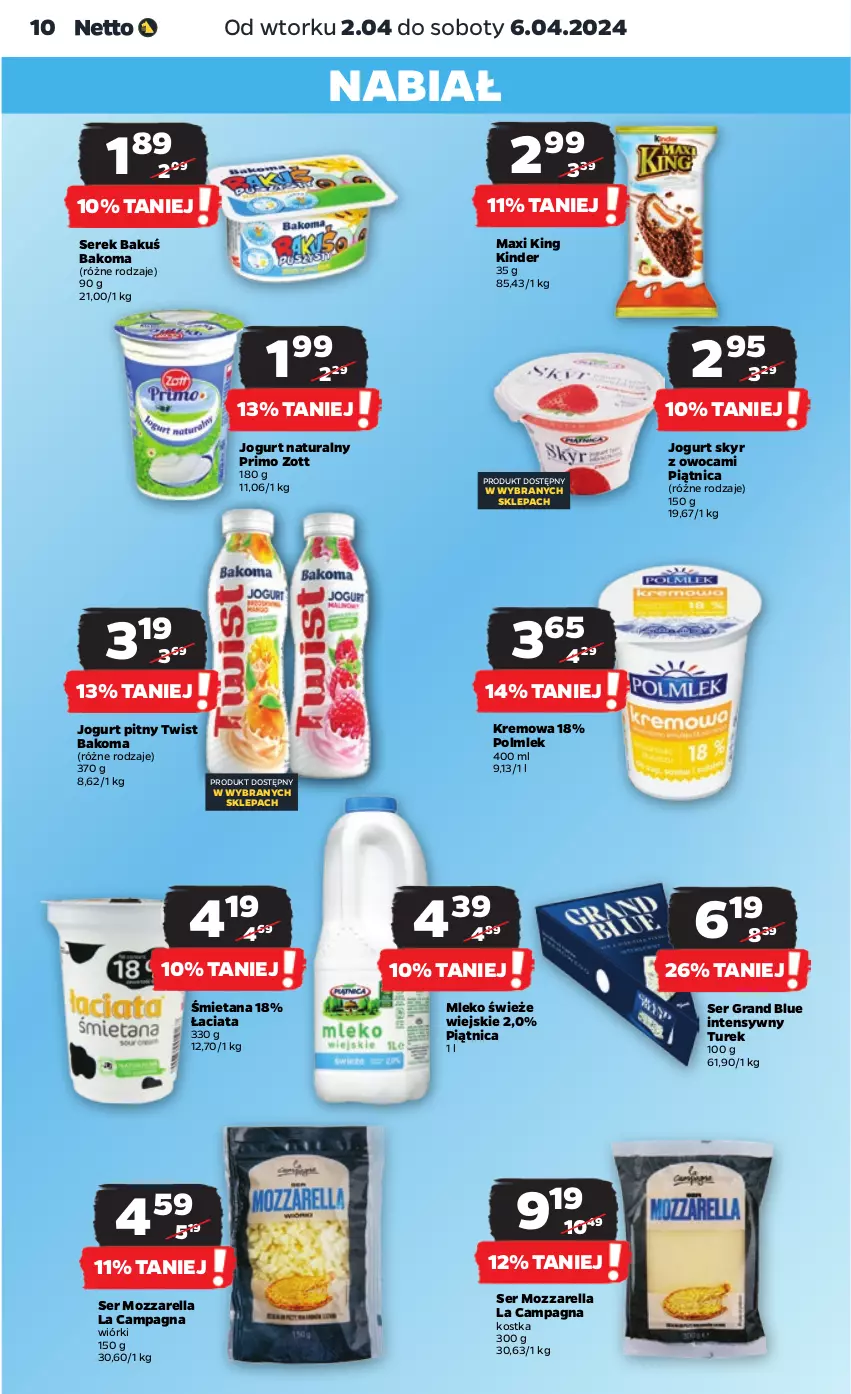 Gazetka promocyjna Netto - Artykuły spożywcze - ważna 02.04 do 06.04.2024 - strona 10 - produkty: Bakoma, Gra, Jogurt, Jogurt naturalny, Jogurt pitny, Kinder, Mleko, Mozzarella, Piątnica, POLMLEK, Ser, Serek, Zott