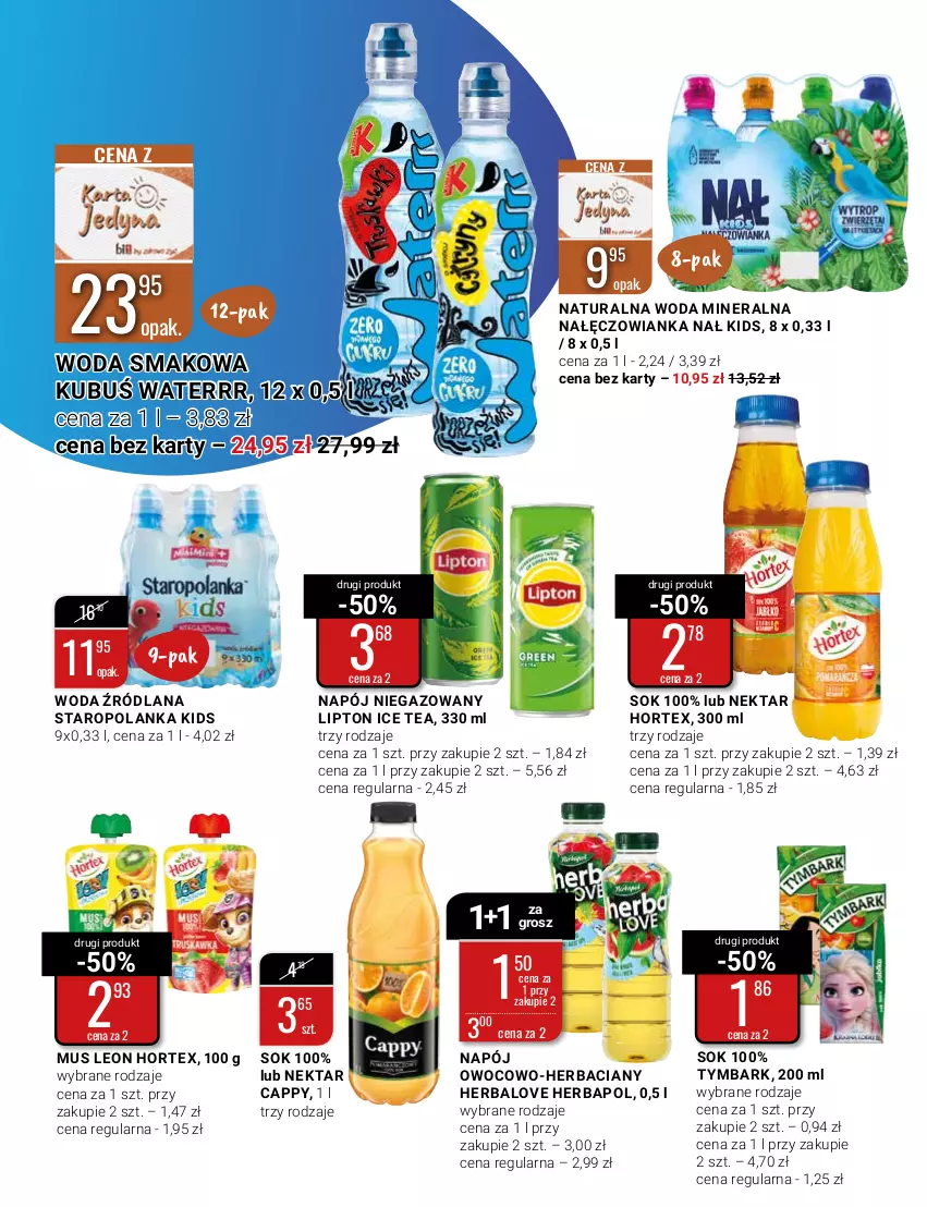 Gazetka promocyjna Bi1 - Przekąski - ważna 24.08 do 30.08.2022 - strona 12 - produkty: Cappy, Herbapol, Hortex, Ice tea, Kubuś, Kubuś Waterrr, LANA, Leon, Lipton, Mus, Nałęczowianka, Napój, Napój niegazowany, Nektar, Sok, Staropolanka, Tymbark, Woda, Woda mineralna