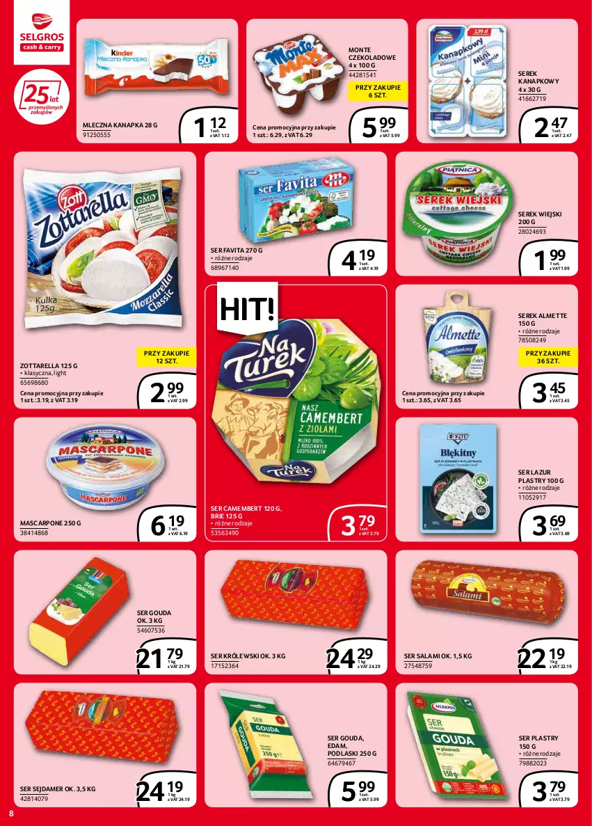 Gazetka promocyjna Selgros - Extra Oferta - ważna 01.02 do 28.02.2022 - strona 8 - produkty: Almette, Brie, Camembert, Edam, Fa, Favita, Gouda, Królewski, Lazur, Mascarpone, Mleczna kanapka, Monte, Podlaski, Salami, Sejdamer, Ser, Ser salami, Serek, Serek kanapkowy, Serek wiejski, Zott, Zottarella