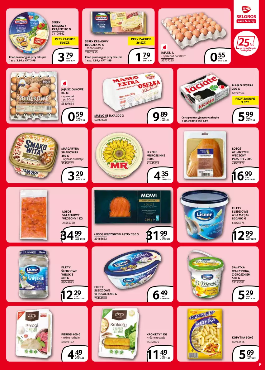 Gazetka promocyjna Selgros - Extra Oferta - ważna 01.02 do 28.02.2022 - strona 9 - produkty: Jaja, Kopytka, Krokiety, Margaryna, Masło, Matjas, Pierogi, Sałat, Sałatka, Sałatka warzywna, Ser, Serek, Słynne, Słynne MR Roślinne, Smakowita, Sos