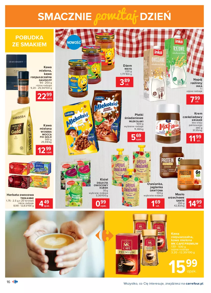 Gazetka promocyjna Carrefour - Gazetka Carrefour - ważna 15.02 do 27.02.2021 - strona 16 - produkty: Danio, Davidoff, Dawtona, Delecta, Dżem, Herbata, Herbata owocowa, Inka, Jaglanka, Kawa, Kawa mielona, Kawa rozpuszczalna, Kisiel, Kubek, Masło, Masło orzechowe, Mleko, Mocca Fix Gold, Napój, Napój roślinny, Olej, Owsianka, Sante, Teekanne, Woseba