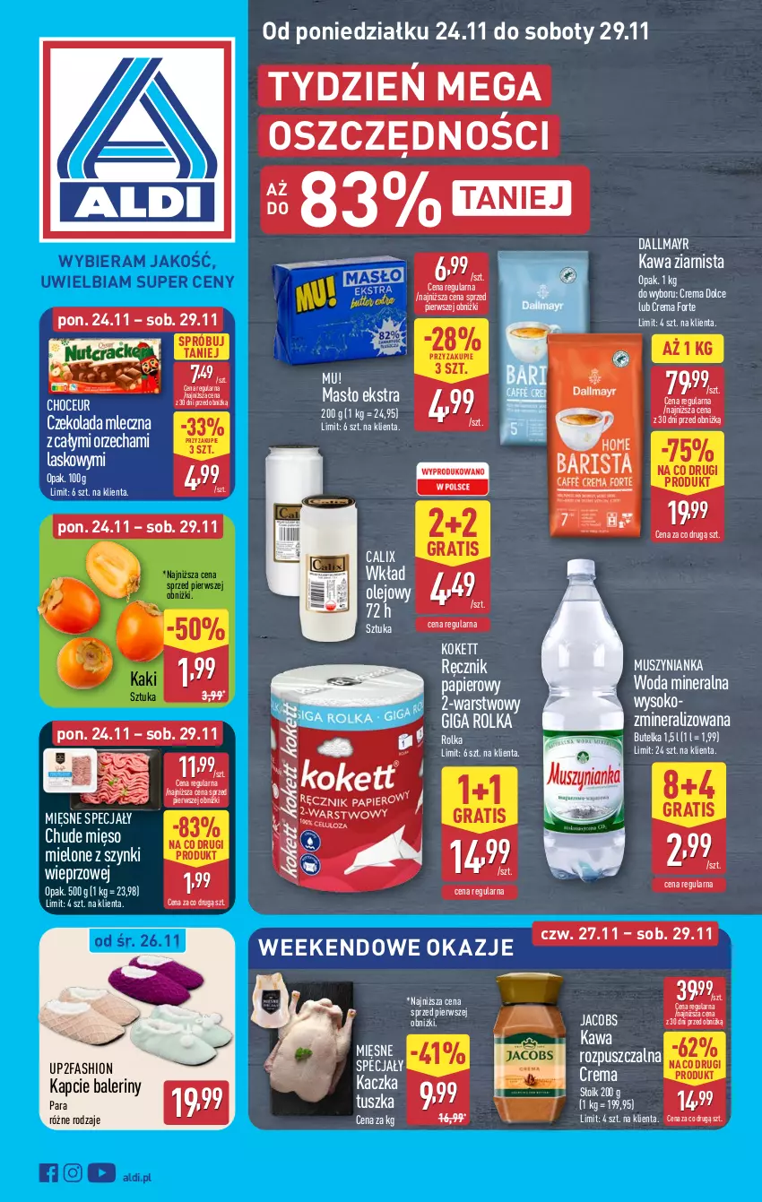 Gazetka promocyjna Aldi - Pełna oferta - ważna 24.11 do 29.11.2025 - strona 1 - produkty: Baleriny, Czekolada, Czekolada mleczna, Dallmayr, Fa, Gra, Jacobs, Kaczka, Kaki, Kapcie, Kawa, Kawa rozpuszczalna, Kawa ziarnista, Masło, Mięsne specjały, Mięso, Mięso mielone, Mięso mielone z szynki, Mus, Muszynianka, Olej, Papier, Ręcznik, Sok, Tusz, Wkład olejowy, Woda, Woda mineralna