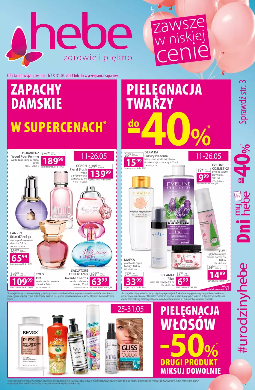 Gazetka promocyjna Hebe - Gazetka - ważna 18.05 do 31.05.2023 - strona 1 - produkty: Dermika, Eveline, Flora, Krem do twarzy, Lanvin, Mafka, Makijaż, Oral B, Perfum, Pianka do mycia twarzy, Pielęgnacja włosów, Płyn micelarny, Róża, Salvatore Ferragamo, Woda, Woda micelarna, Woda perfumowana, Woda toaletowa