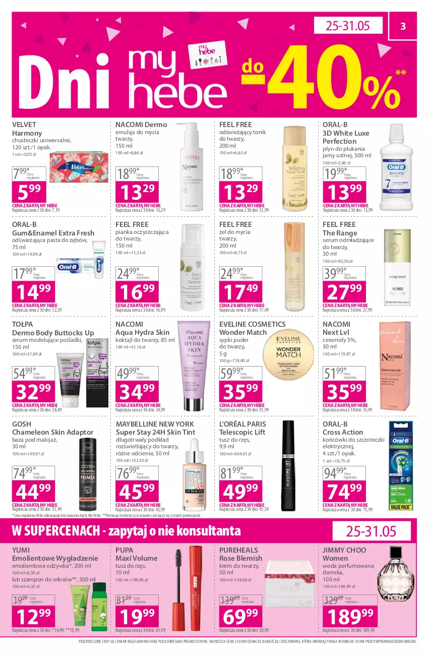 Gazetka promocyjna Hebe - Gazetka - ważna 18.05 do 31.05.2023 - strona 3 - produkty: Bell, Body, Chusteczki, Eleo, Emulsja, Emulsja do mycia, Eveline, Gosh, Jimmy Choo, Końcówki do szczoteczk, Krem do twarzy, Leon, Makijaż, Maybelline, Nacomi, Odżywka, Pasta do zębów, Perfum, Płyn do płukania, Płyn do płukania jamy ustnej, Podkład, Puder, Puder do twarzy, Pupa, Pur, PureHeals, Rum, Ser, Serum, Szampon, Tołpa, Tonik, Tonik do twarzy, Tusz, Velvet, Woda, Woda perfumowana