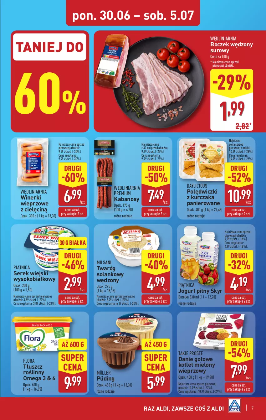 Gazetka promocyjna Aldi - Pełna oferta - ważna 30.06 do 05.07.2025 - strona 7 - produkty: Boczek, Danie gotowe, Flora, Jogurt, Jogurt pitny, Kabanos, Kotlet, Kurczak, Müller, Piątnica, Polędwiczki z kurczaka, Ser, Serek, Serek wiejski, Sok, Solan, Tłuszcz roślinny, Twaróg