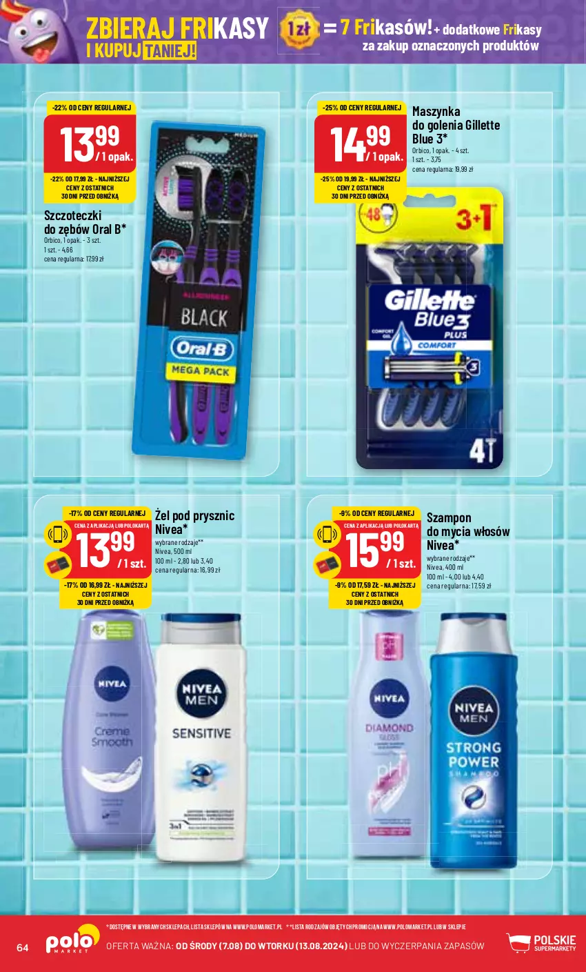 Gazetka promocyjna PoloMarket - Gazetka pomocyjna - ważna 07.08 do 13.08.2024 - strona 64 - produkty: BIC, Gillette, Maszynka, Maszynka do golenia, Nivea, Oral B, Szampon, Szynka