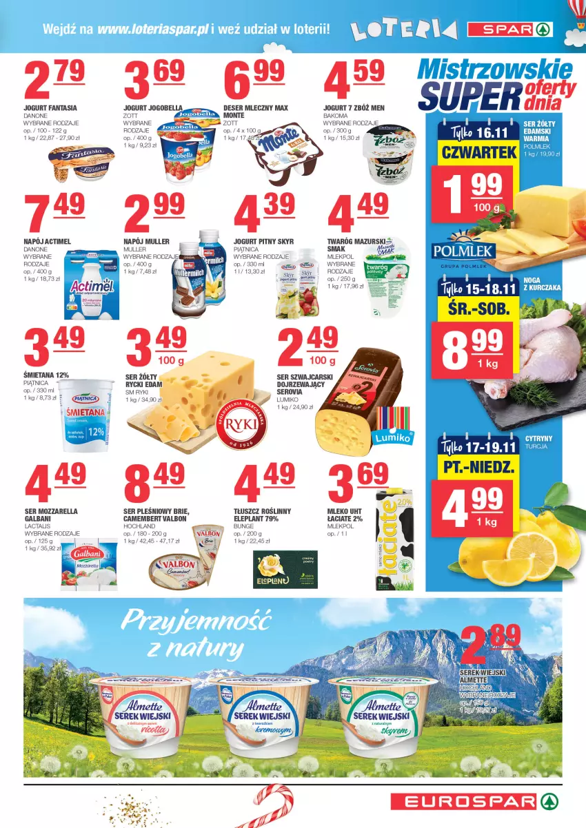 Gazetka promocyjna Spar - EuroSpar - ważna 13.11 do 23.11.2023 - strona 3 - produkty: Actimel, Bakoma, Bell, Bella, Brie, Camembert, Cars, Danone, Deser, Deser mleczny, Edam, Fa, Fanta, Galbani, Hochland, Jogobella, Jogurt, Jogurt pitny, Mleko, Monte, Mozzarella, Piątnica, Rycki Edam, Ser, Ser pleśniowy, Serek, Serek wiejski, Tłuszcz roślinny, Twaróg, Zott