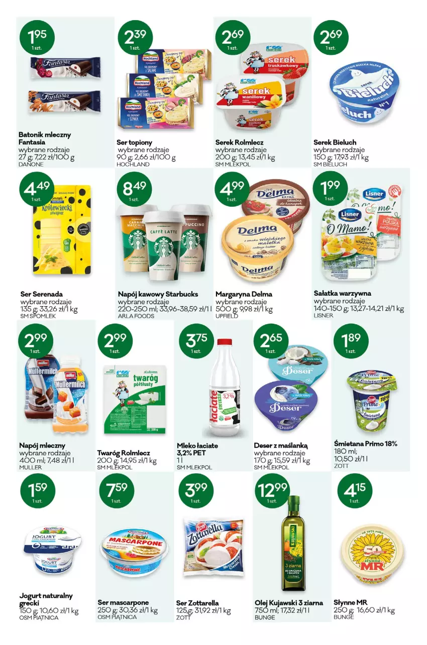 Gazetka promocyjna Groszek - ważna 07.07 do 19.07.2022 - strona 4 - produkty: Baton, Bieluch, Danone, Delma, Deser, Fa, Fanta, Hochland, Jogurt, Jogurt naturalny, Kujawski, Lisner, Margaryna, Mascarpone, Napój, Napój mleczny, Olej, Piątnica, Rolmlecz, Ser, Ser topiony, Serek, Słynne, Tonik, Top, Twaróg, Zott, Zottarella