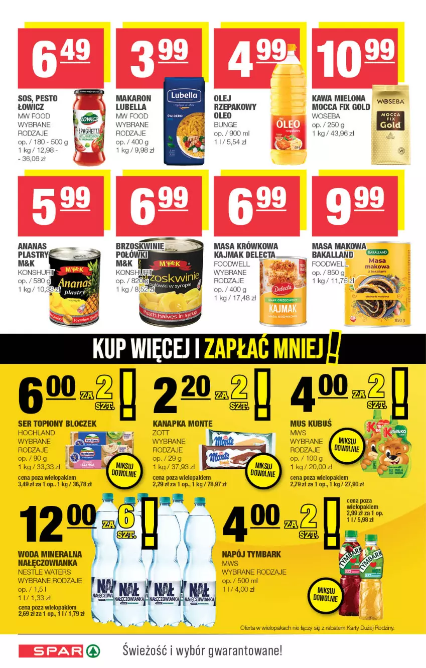 Gazetka promocyjna Spar - Spar - ważna 01.12 do 11.12.2024 - strona 6 - produkty: Ananas, Bakalland, Bell, Bella, Brzoskwinie, Delecta, Hochland, Kawa, Kawa mielona, Lubella, Makaron, Mocca Fix Gold, Monte, Mus, Nałęczowianka, Napój, Olej, Oleo, Pesto, Ser, Ser topiony, Sos, Spaghetti, Top, Tymbark, Woda, Woda mineralna, Woseba, Zott