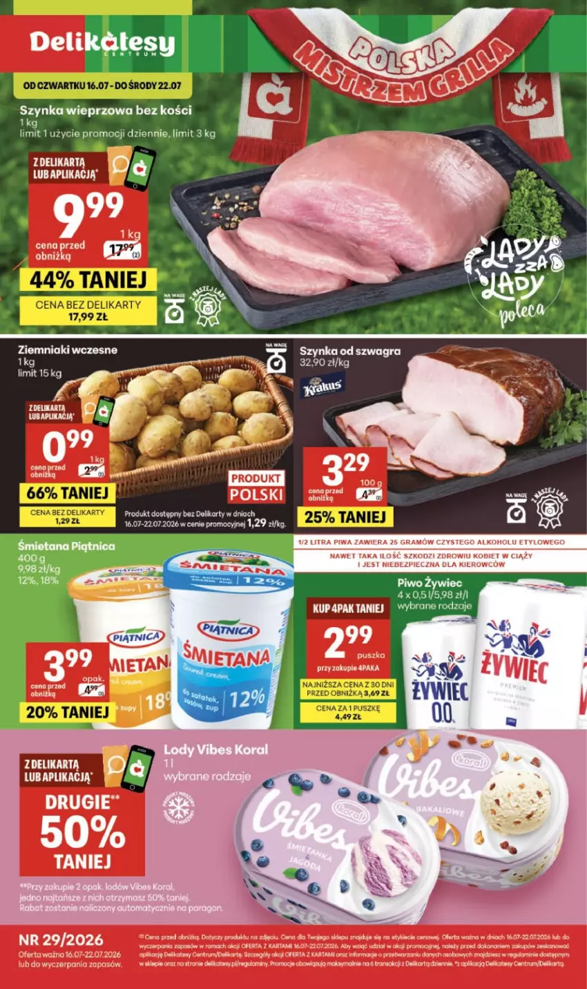 Gazetka promocyjna Delikatesy Centrum - Franczyza DC29 Czwartek - ważna 16.07 do 22.07.2026 - strona 1 - produkty: Gra, Piątnica, Piwo, Szynka, Szynka wieprzowa, Ziemniaki