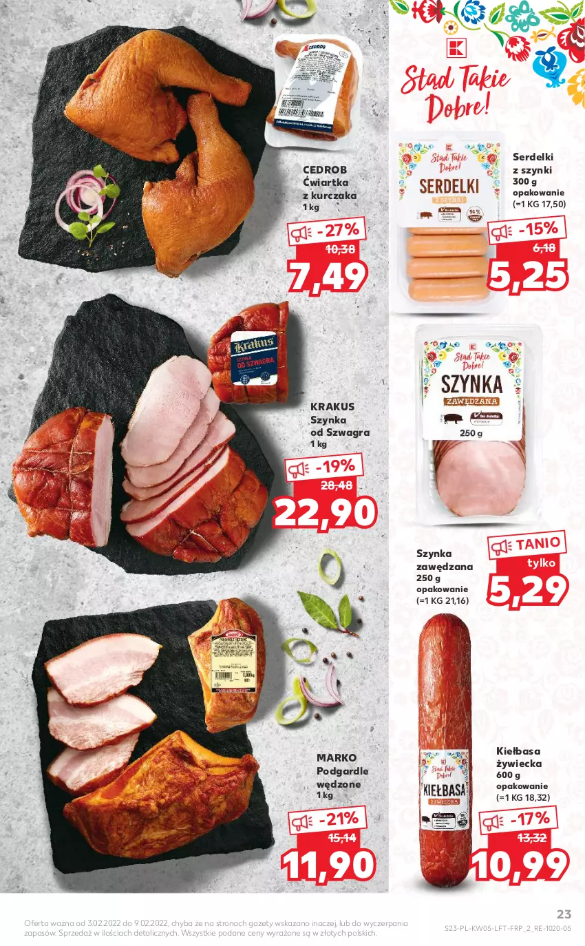 Gazetka promocyjna Kaufland - OFERTA TYGODNIA - ważna 03.02 do 09.02.2022 - strona 23 - produkty: Gra, Kiełbasa, Krakus, Kurczak, Ser, Serdelki, Szynka