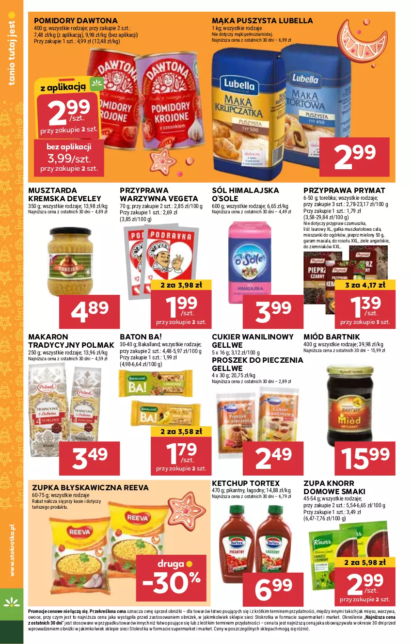 Gazetka promocyjna Stokrotka - Market - ważna 21.11 do 27.11.2024 - strona 12 - produkty: Ba!, Baton, Bell, Bella, Cukier, Cukier wanilinowy, Dawtona, Gałka, Ketchup, Knorr, Laur, Lubella, Mąka, Makaron, Mięso, Miód, Mus, Musztarda, Olma, Owoce, Piec, Pieprz, Pomidory, Proszek do pieczenia, Prymat, Sól, Sól himalajska, Torebka, Vegeta, Warzywa, Ziele angielskie, Zupa