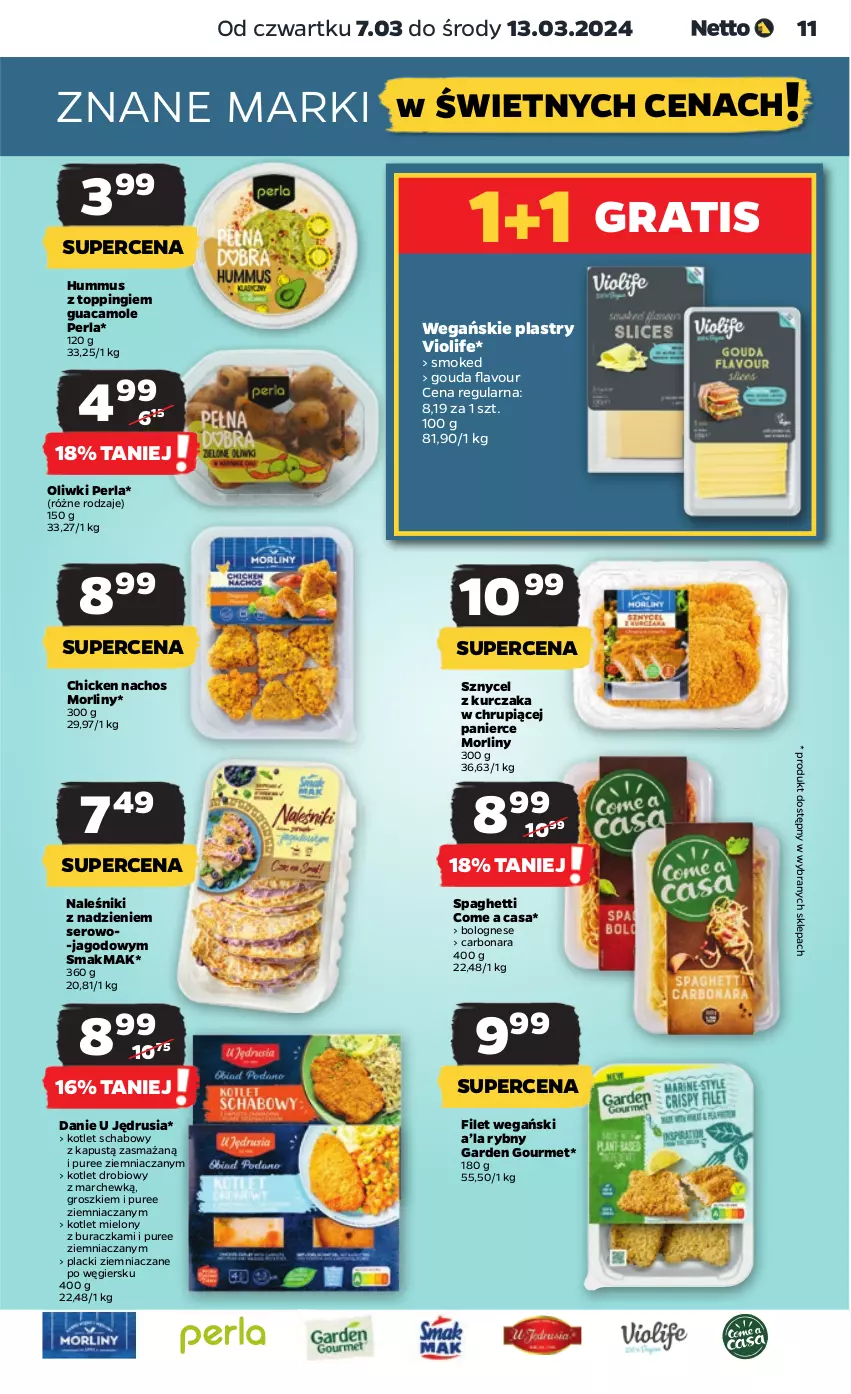 Gazetka promocyjna Netto - Artykuły spożywcze - ważna 07.03 do 13.03.2024 - strona 11 - produkty: Amol, Gouda, Gra, Hummus, Kapustą, Kotlet, Kurczak, Lack, Morliny, Mus, Naleśniki, Oliwki, Pur, Ser, Spaghetti, Top