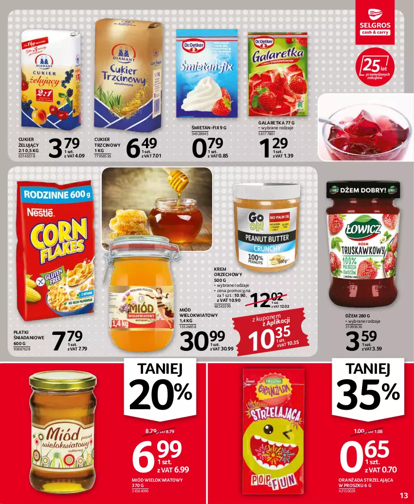 Gazetka promocyjna Selgros - Oferta spożywcza - ważna 19.04 do 04.05.2022 - strona 13 - produkty: Cukier, Cukier trzcinowy, Danio, Dżem, Gala, Galaretka, Krem orzechowy, Miód, Oranżada