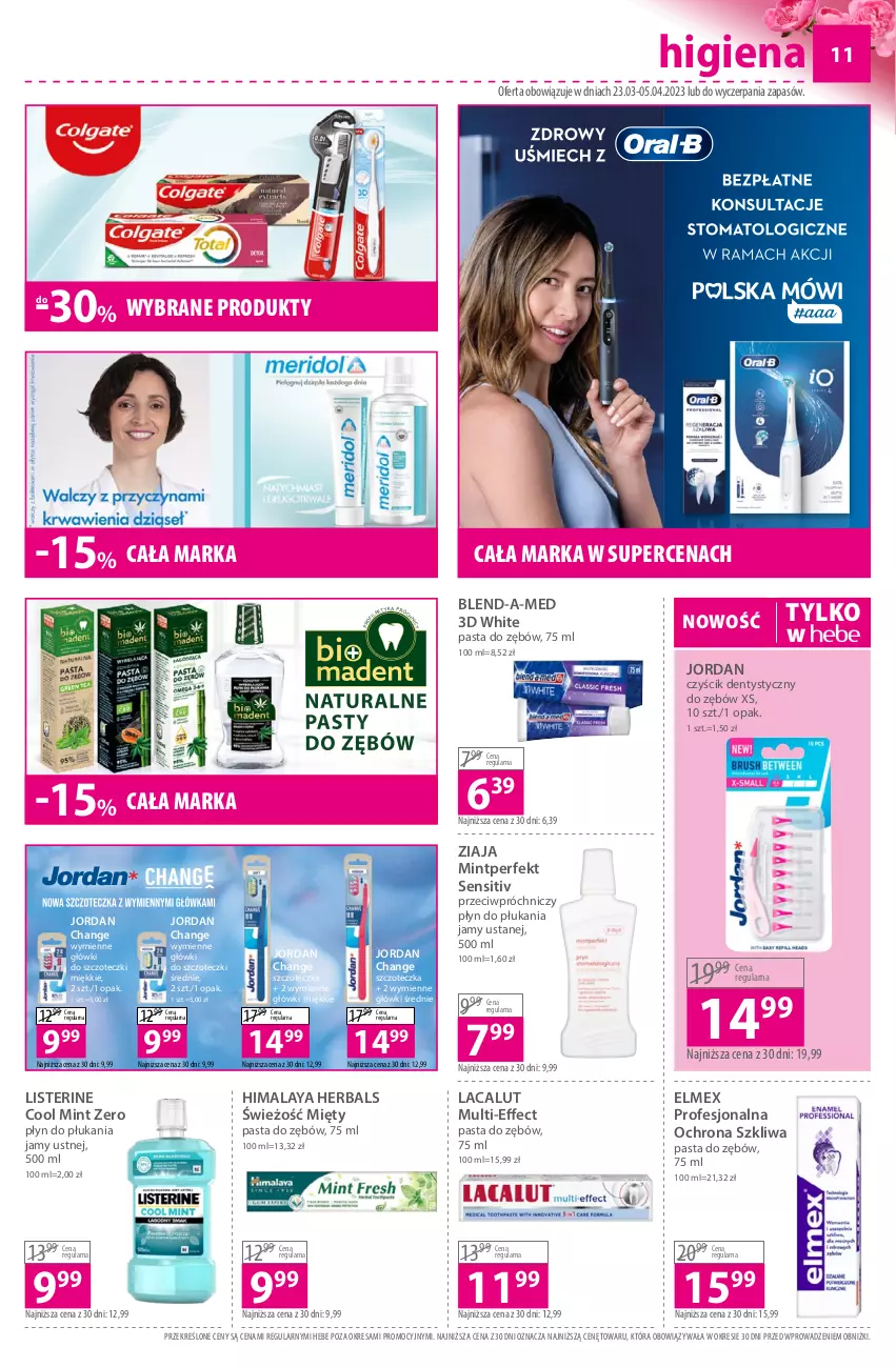 Gazetka promocyjna Hebe - Gazetka - ważna 23.03 do 05.04.2023 - strona 11 - produkty: Blend-a-Med, Elmex, Himalaya, Lacalut, Listerine, Pasta do zębów, Płyn do płukania, Płyn do płukania jamy ustnej, Szczoteczka, Ziaja