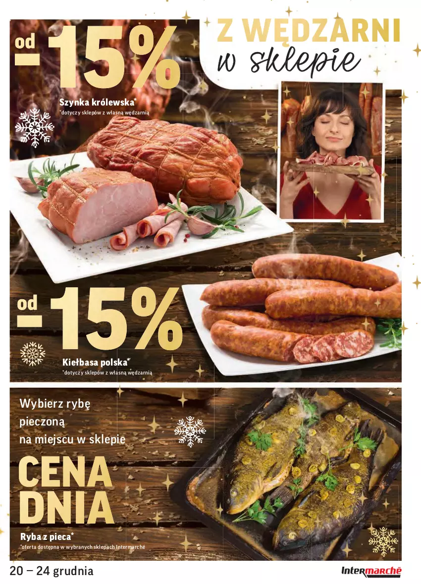 Gazetka promocyjna Intermarche - Boże narodzenie - ważna 20.12 do 24.12.2021 - strona 27 - produkty: Kiełbasa, Piec, Ryba, Szynka, Szynka Królewska